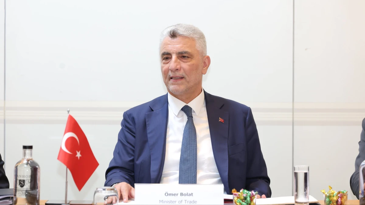 Ticaret Bakanı Bolat Brüksel'de AB büyükelçileriyle görüştü