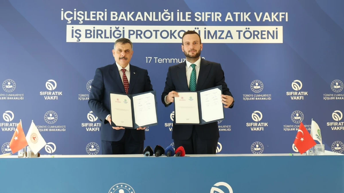 İçişleri Bakanlığı ile Sıfır Atık Vakfı arasında iş birliği protokolü