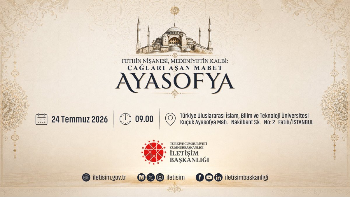Cumhurbaşkanlığı İletişim Başkanlığı'ndan "Fethin Nişanesi" temalı Ayasofya etkinliği