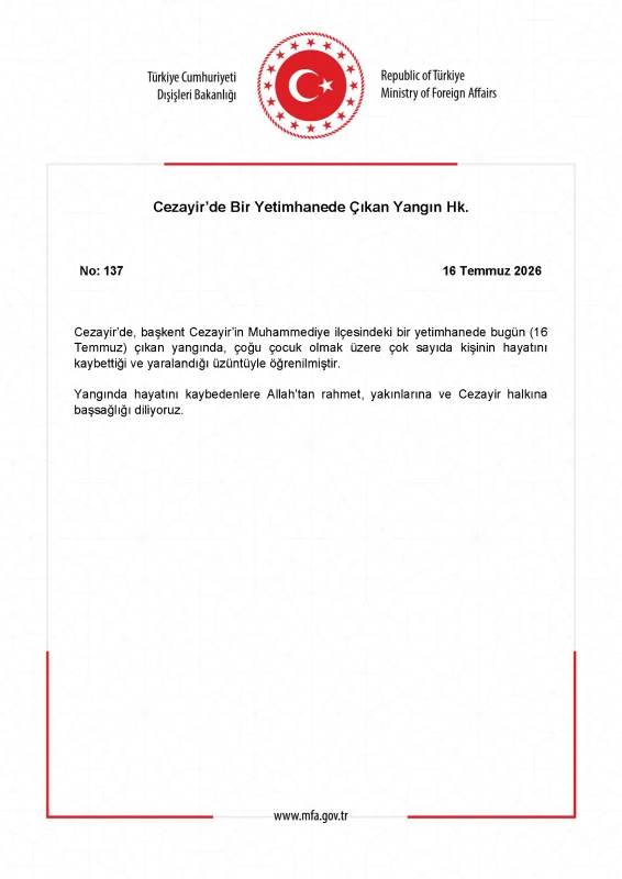 T.C. Dışişleri Bakanlığı, Cezayir’in başkenti Muhammediye ilçesinde bulunan bir yetimhanede bugün meydana gelen yangına ilişkin yazılı açıklama yaptı.