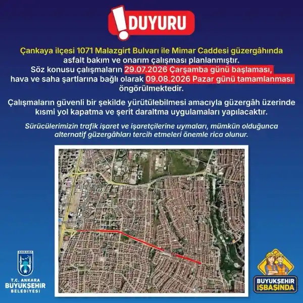 Ankara Büyükşehir Belediyesi, Çankaya ilçesindeki 1071 Malazgirt Bulvarı ile Mimar Caddesi güzergâhında asfalt bakım ve onarım çalışması yapılacağını duyurarak sürücüleri uyardı.